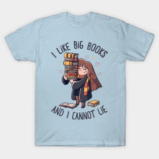 I Like Big Books And I Cannot Lie Funny Cute Gift T-Shirt